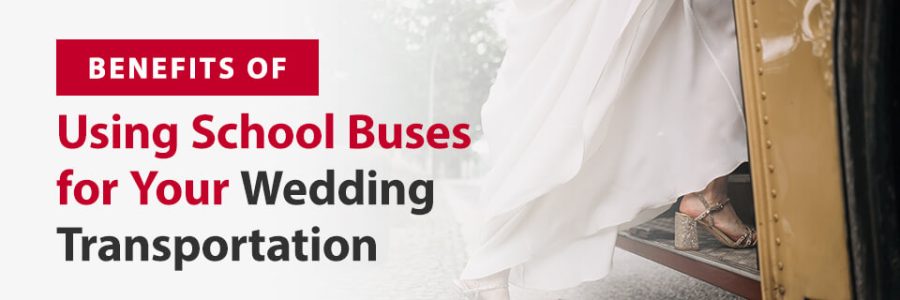 Benefits of using school buses for your wedding transportation