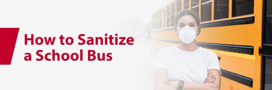 How to sanitize a school bus