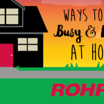 Ways to stay busy and happy at home!